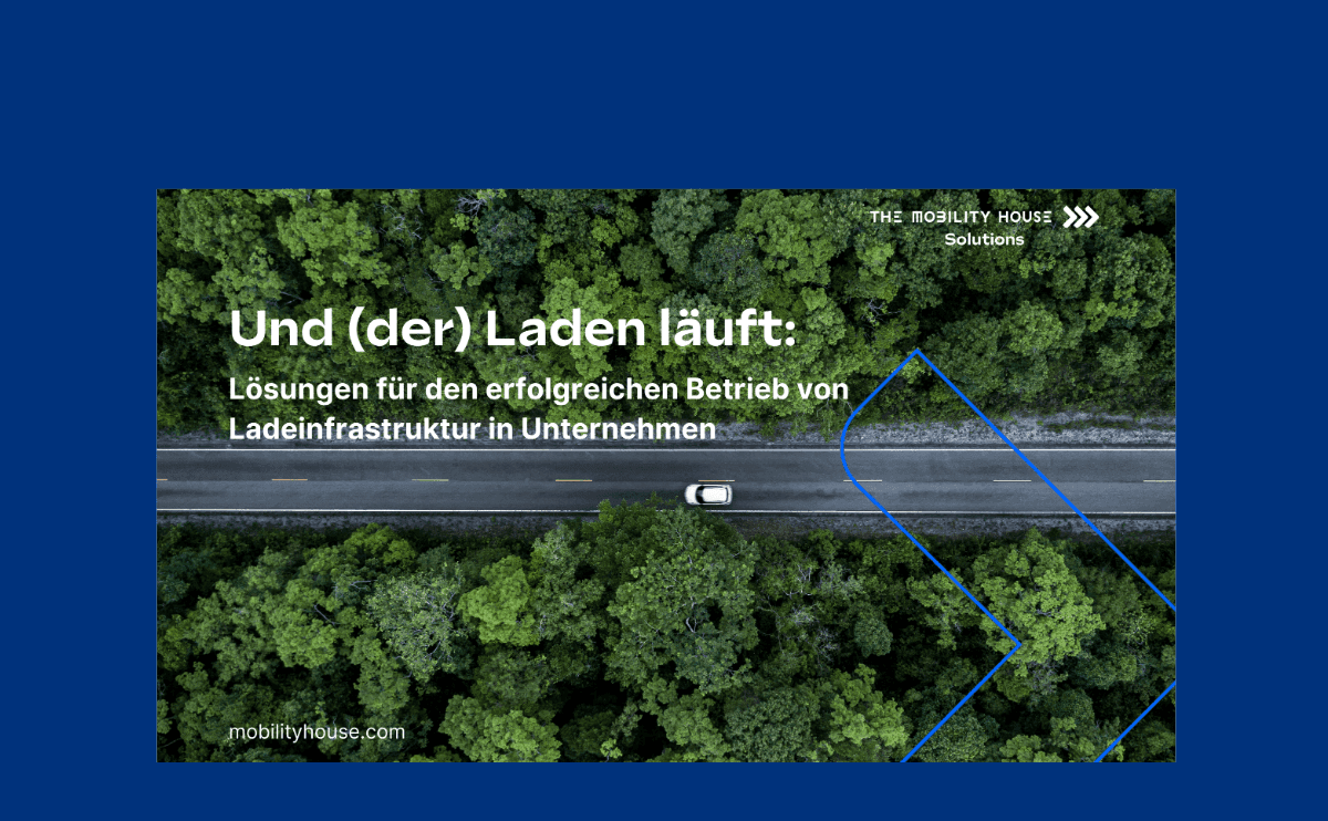 Whitepaper: Lösungen für den erfolgreichen Betrieb von Ladeinfrastruktur in Unternehmen