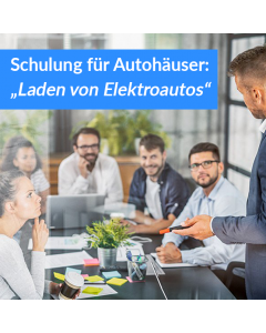 Schulung für Autohäuser „Laden von Elektroautos"